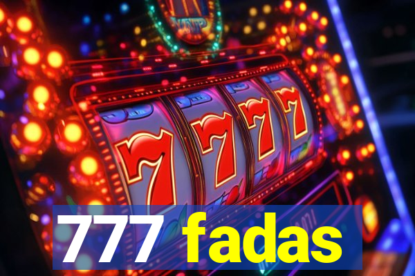 777 fadas